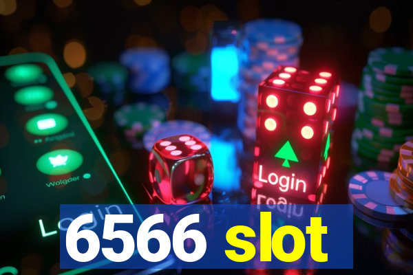 6566 slot